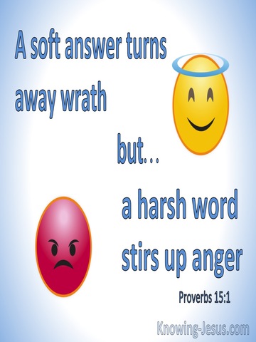 Proverbs 15:1 A Soft Answer Turns Away Wrath But Harsh Words Stirs Up Strife (blue)
